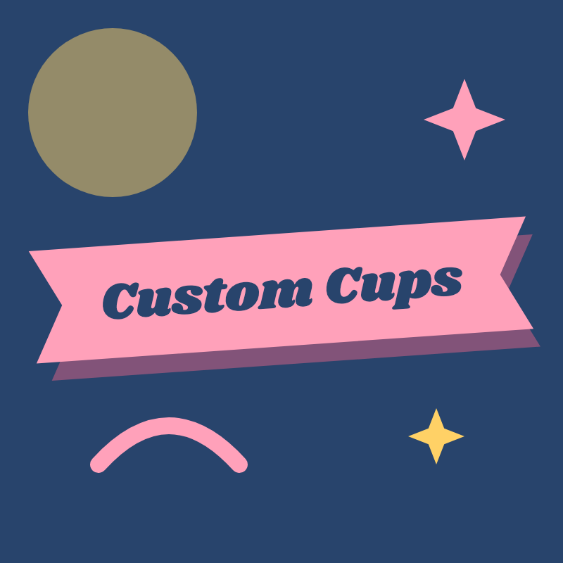 Custom Cups